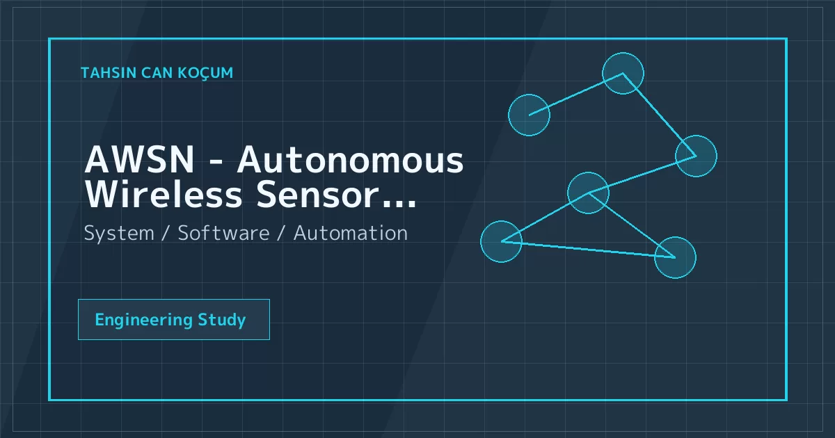 AWSN - Autonomous Wireless Sensor Network